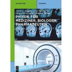 Physik Für Mediziner, Biologen, Pharmazeuten - (De Gruyter Studium) 9th Edition (Paperback) - 1 of 1
