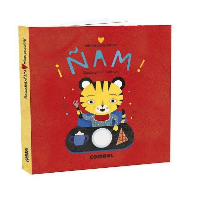 ¡ñam! Mimos Para Comer - by  Mariana Ruiz (Board Book)