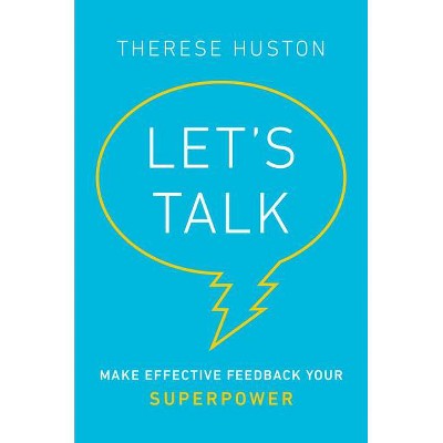 Let's Talk - by  Therese Huston (Hardcover)