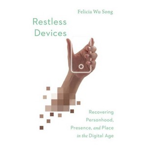 Restless Devices - by  Felicia Wu Song (Paperback) - 1 of 1