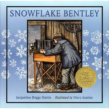 Snowflake Bentley - by Jacqueline Briggs Martin