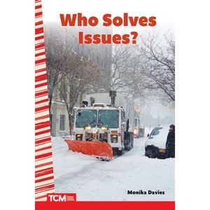 Who Solves Issues? - (Social Studies: Informational Text) by  Monika Davies (Paperback) - 1 of 1