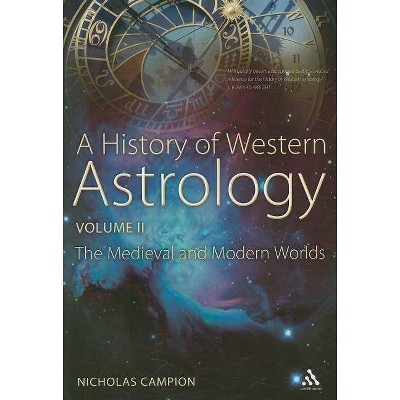 A History of Western Astrology Volume II - by  Nicholas Campion (Paperback)