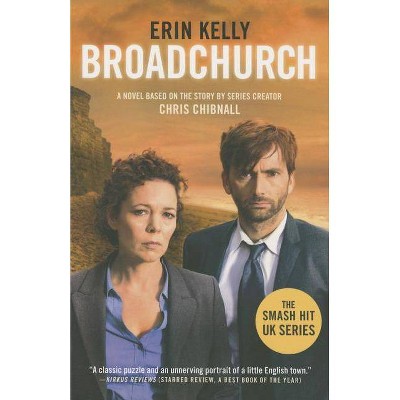 Broadchurch - by  Erin Kelly & Chris Chibnall (Paperback)