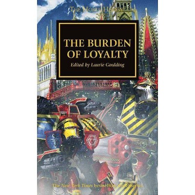 The Burden of Loyalty, 48 - (Horus Heresy) (Paperback)