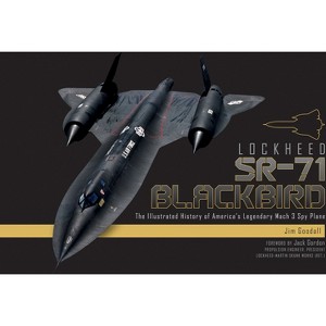 Lockheed SR-71 Blackbird - by  James C Goodall (Hardcover) - 1 of 1