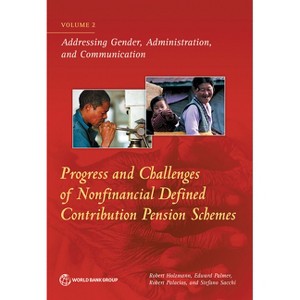 Progress and Challenges of Nonfinancial Defined Contribution Pension Schemes - (Paperback) - 1 of 1