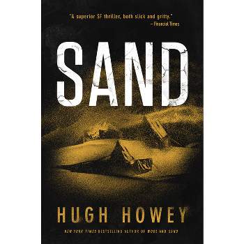 Sand - (Sand Chronicles) by  Hugh Howey (Paperback)