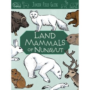 Junior Field Guide: Land Mammals - (Junior Field Guides) by  Jordan Hoffman (Paperback) - 1 of 1