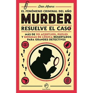 Murder. Resuelve El Caso - by  Dan Moore (Paperback) - 1 of 1