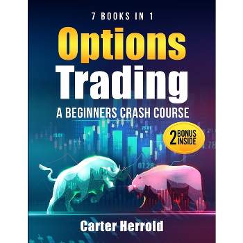 Options Trading - by  Carter Herrold (Paperback)