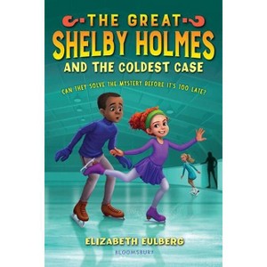 The Great Shelby Holmes and the Coldest Case - by Elizabeth Eulberg - 1 of 1