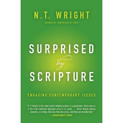 Surprised by Scripture - by  N T Wright (Paperback)