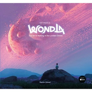 Wondla: The Art & Making of the Limited Series - by  Ramin Zahed (Hardcover) - 1 of 1