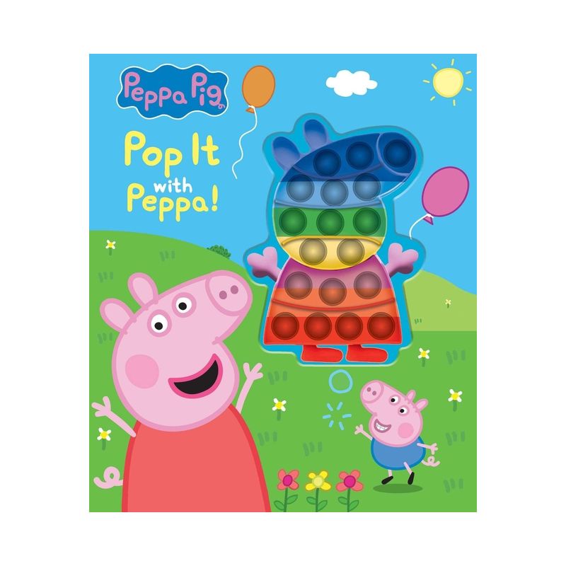 Peppa Pig: Pop It with Peppa! - (Book with Pop-It) by  Meredith Rusu (Hardcover), 1 of 5