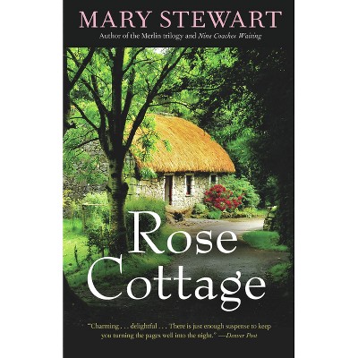 Rose Cottage - (Rediscovered Classics) by  Mary Stewart (Paperback)