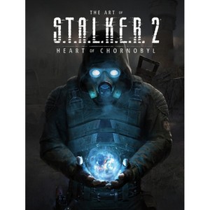 The Art of S.T.A.L.K.E.R. 2: Heart of Chornobyl - by  Gsc Game World (Hardcover) - 1 of 1