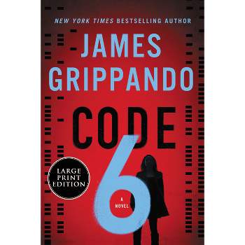 Code 6 - Large Print by  James Grippando (Paperback)