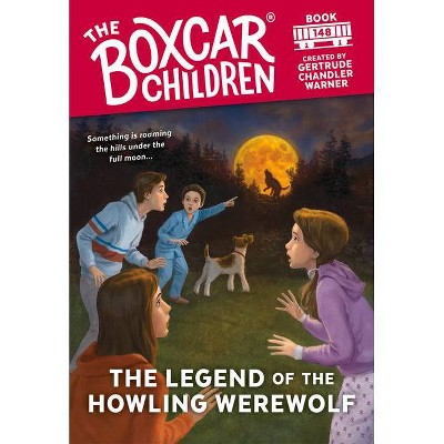 The Legend of the Howling Werewolf, 148 - (Boxcar Children Mysteries) (Paperback)