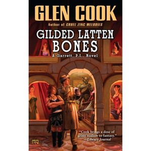 Gilded Latten Bones - (Garrett, P.I.) by  Glen Cook (Paperback) - 1 of 1