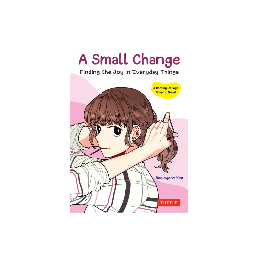 A Small Change - by Rae-Hyeon Kim (Paperback)