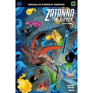 Zatanna & the Ripper Volume Three - by  Sarah Dealy (Paperback) - 1 of 1