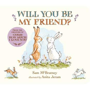Will You Be My Friend? - (Guess How Much I Love You) by  Sam McBratney (Board Book)