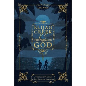 Elijah Creek & The Armor of God Vol. II - (Elijah Creek & the Armor of God) by  Lena Wood (Paperback) - 1 of 1