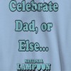 National Lampoon Men's Celebrate Dad Or Else Father'S Day Long Sleeve Graphic Cotton Sweatshirt Hoodie - 2 of 4