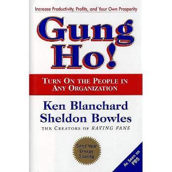 Gung Ho! - by  Ken Blanchard (Hardcover)