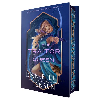 The Traitor Queen (Deluxe Edition) - (The Bridge Kingdom) by  Danielle L Jensen (Hardcover)