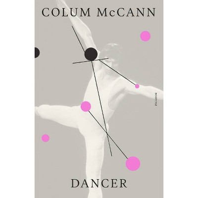 Dancer - by  Colum McCann (Paperback)