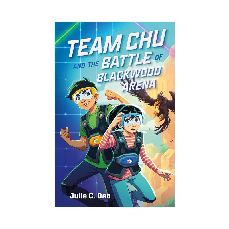 Team Chu and the Battle of Blackwood Arena - by  Julie C Dao (Paperback), 1 of 2