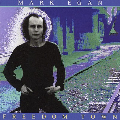 Mark Egan - Freedom Town (CD)