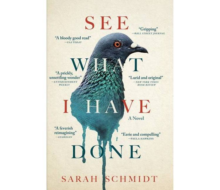 See What I Have Done - by Sarah Schmidt, 1 of 1