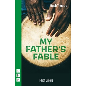 My Father's Fable - by  Faith Omole (Paperback) - 1 of 1