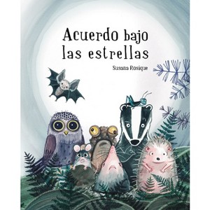 Acuerdo Bajo Las Estrellas - by  Susana Rosique Rosique (Hardcover) - 1 of 1