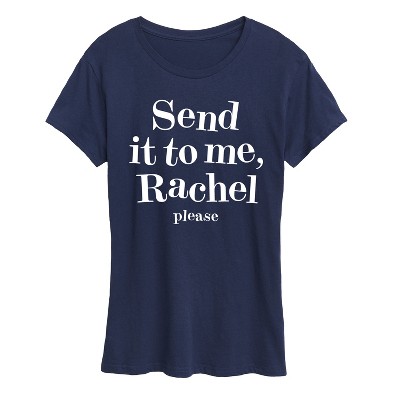 Women's - Instant Message - Send It To Me Rachel Short Sleeve Graphic T-Shirt