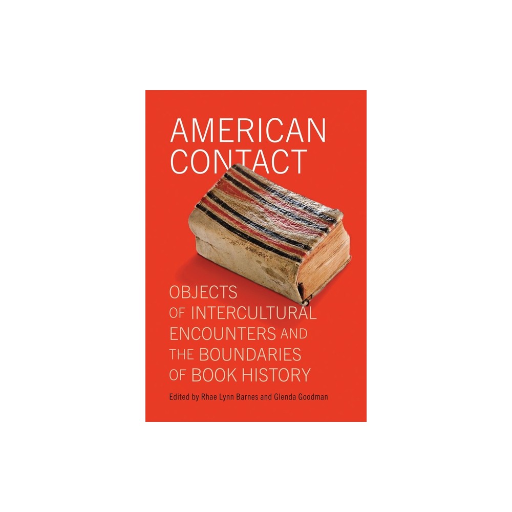 American Contact - (Material Texts) by Rhae Lynn Barnes & Glenda Goodman (Hardcover)