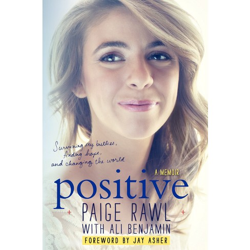 Positive - By Paige Rawl & Ali Benjamin & Jay Asher (hardcover) : Target
