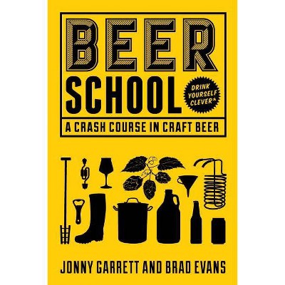 Beer School - by  Jonny Garrett (Paperback)