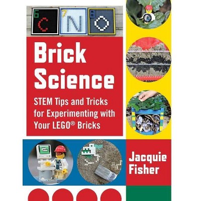 Brick Science - by  Jacquie Fisher (Paperback)