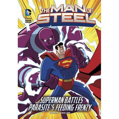 Superman Parasite >> The Man Of Steel Superman Battles Parasite S Feeding Frenzy Dc Super Heroes The Man Of Steel Superman Parasite >> The Man Of Steel Superman Battles Parasite S Feeding Frenzy Dc Super Heroes The Man Of Steel