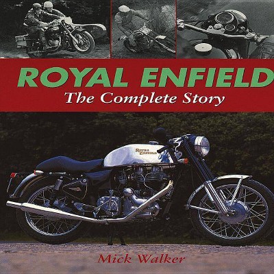 Royal Enfield - by  Mick Walker (Hardcover)