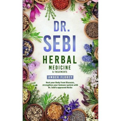 Dr. Sebi - by  Amber Florey (Paperback)