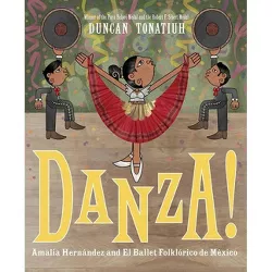 Danza! - by  Duncan Tonatiuh (Hardcover)