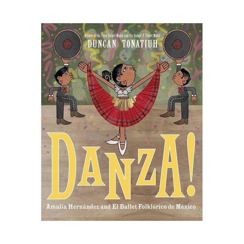 Danza! - by  Duncan Tonatiuh (Hardcover), 1 of 2