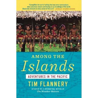 Among the Islands - by  Tim Flannery (Paperback)