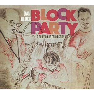 Dan Block - Block Party - A St. Louis Reunion (CD) - 1 of 1