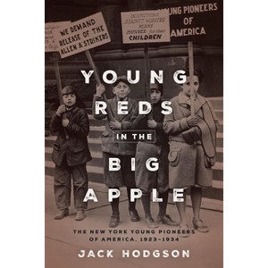 Young Reds in the Big Apple - by  Jack Hodgson (Paperback) - 1 of 1